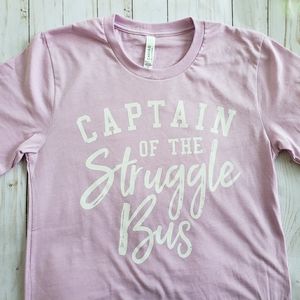 Captain of the Struggle Bus bella canvas tee